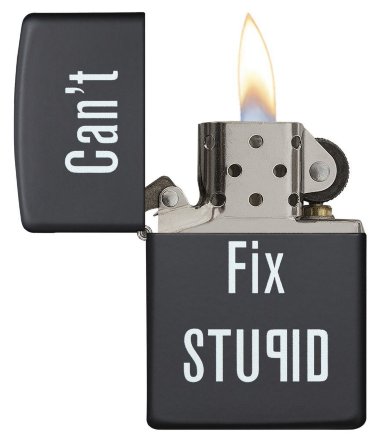 Зажигалка ZIPPO 28664 Can&#039;t Fix Stupid